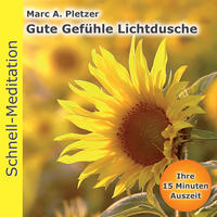 Vorderes Coverbild Schnellmeditation: Gute Gefuehle Lichtdusche