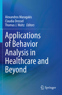 Vorderes Coverbild Applications of Behavior Analysis in Healthcare and Beyond