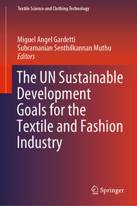Vorderes Coverbild The UN Sustainable Development Goals for the Textile and Fashion Industry