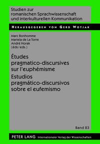 Vorderes Coverbild Études pragmatico-discursives sur l’euphémisme - Estudios pragmático-discursivos sobre el eufemismo