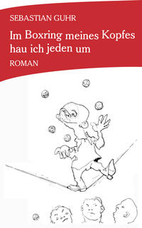 Vorderes Coverbild Im Boxring meines Kopfes hau ich jeden um