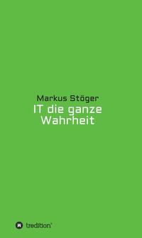 Vorderes Coverbild IT die ganze Wahrheit
