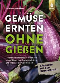 Vorderes Coverbild Gemüse ernten ohne gießen