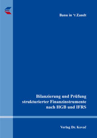 Vorderes Coverbild Bilanzierung und Prüfung strukturierter Finanzinstrumente nach HGB und IFRS