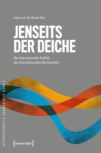 Vorderes Coverbild Jenseits der Deiche – Die internationale Vielfalt der Interkulturellen Germanistik
