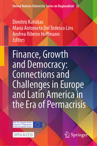 Vorderes Coverbild Finance, Growth and Democracy: Connections and Challenges in Europe and Latin America in the Era of Permacrisis