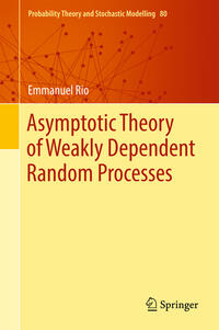 Vorderes Coverbild Asymptotic Theory of Weakly Dependent Random Processes