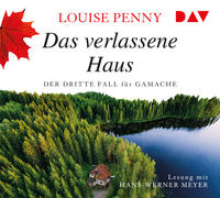 Vorderes Coverbild Das verlassene Haus. Der dritte Fall für Gamache