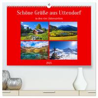 Vorderes Coverbild Schöne Grüße aus Uttendorf (hochwertiger Premium Wandkalender 2025 DIN A2 quer), Kunstdruck in Hochglanz