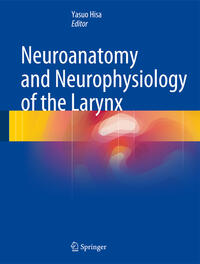 Vorderes Coverbild Neuroanatomy and Neurophysiology of the Larynx