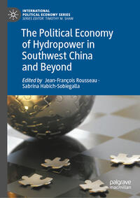 Vorderes Coverbild The Political Economy of Hydropower in Southwest China and Beyond