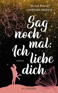 Vorderes Coverbild Sag noch mal: Ich liebe dich
