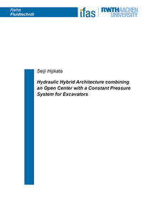 Vorderes Coverbild Hydraulic Hybrid Architecture combining an Open Center with a Constant Pressure System for Excavators