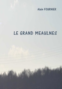 Vorderes Coverbild Le grand Meaulnes