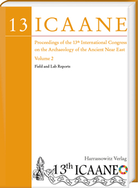 Vorderes Coverbild Proceedings of the 13th International Congress on the Archaeology of the Ancient Near East