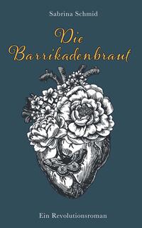 Vorderes Coverbild Die Barrikadenbraut