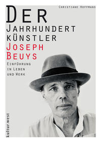 Vorderes Coverbild Der Jahrhundertkünstler Joseph Beuys