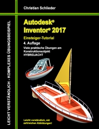 Vorderes Coverbild Autodesk Inventor 2017 - Einsteiger-Tutorial Hybridjacht