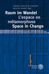 Vorderes Coverbild Raum im Wandel. L'espace en métamorphose. Space in Change