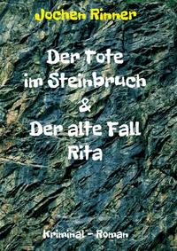Vorderes Coverbild Der Tote im Steinbruch & Der alte Fall Rita