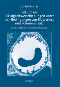 Vorderes Coverbild Sekundäre Flüssigkeitsverschiebungen unter den Bedingungen von Blutverlust und Volumenersatz