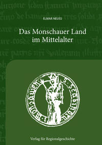 Vorderes Coverbild Das Monschauer Land im Mitelalter