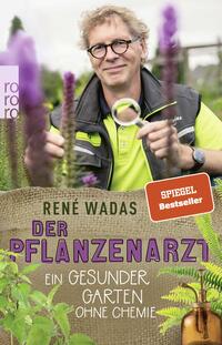 Vorderes Coverbild Der Pflanzenarzt: Ein gesunder Garten ohne Chemie