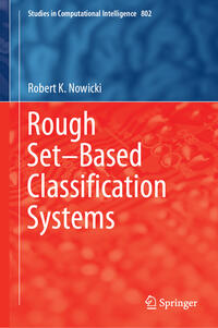 Vorderes Coverbild Rough Set–Based Classification Systems