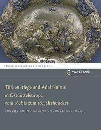Vorderes Coverbild Türkenkriege und Adelskultur in Ostmitteleuropa vom 16.-18. Jahrhundert