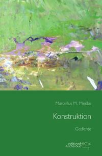 Vorderes Coverbild Die Gedichte / Konstruktion