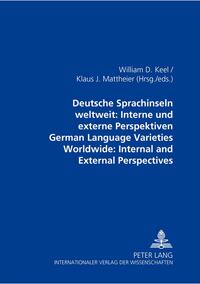 Vorderes Coverbild Deutsche Sprachinseln weltweit: Interne und externe Perspektiven- German Language Varieties Worldwide: Internal and external Perspectives