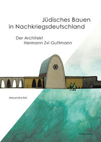 Vorderes Coverbild Jüdisches Bauen in Nachkriegsdeutschland