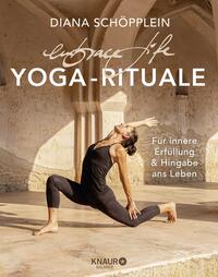 Vorderes Coverbild embrace life: YOGA-RITUALE