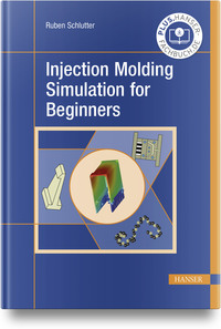 Vorderes Coverbild Injection Molding Simulation for Beginners