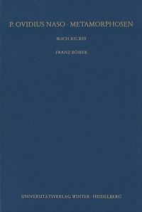 Vorderes Coverbild P. Ovidius Naso: Metamorphosen. Kommentar / Buch XII-XIII
