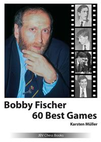 Vorderes Coverbild Bobby Fischer 60 Best Games