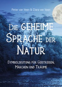 Vorderes Coverbild Die geheime Sprache der Natur