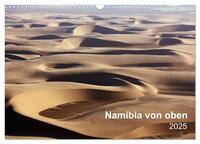 Vorderes Coverbild Namibia von oben (Wandkalender 2025 DIN A3 quer), CALVENDO Monatskalender