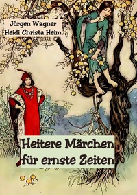 Vorderes Coverbild Heitere Märchen für ernste Zeiten