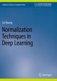 Vorderes Coverbild Normalization Techniques in Deep Learning