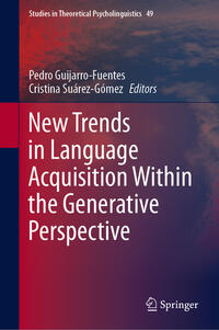 Vorderes Coverbild New Trends in Language Acquisition Within the Generative Perspective