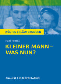 Vorderes Coverbild Königs Erläuterungen: Kleiner Mann – was nun? von Hans Fallada.