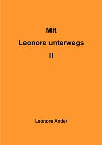 Vorderes Coverbild Mit Leonore unterwegs / Mit Leonore unterwegs II