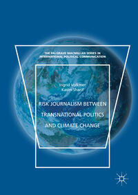 Vorderes Coverbild Risk Journalism between Transnational Politics and Climate Change