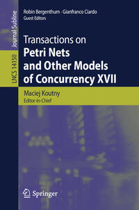 Vorderes Coverbild Transactions on Petri Nets and Other Models of Concurrency XVII