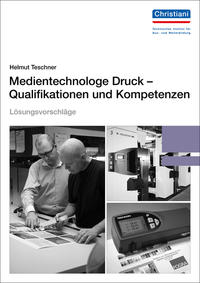 Vorderes Coverbild Lösungsvorschläge Medientechnologe Druck - Qualifikationen und Kompetenzen