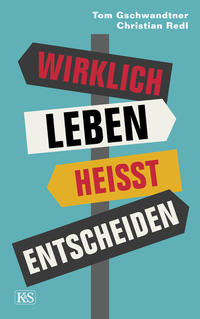 Vorderes Coverbild Wirklich leben heißt entscheiden