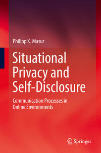 Vorderes Coverbild Situational Privacy and Self-Disclosure