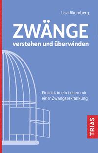 Vorderes Coverbild Zwänge verstehen und überwinden