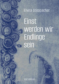 Vorderes Coverbild Einst werden wir Endlinge sein